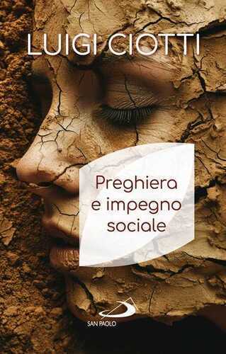 Preghiera e impegno sociale — Luigi Ciotti