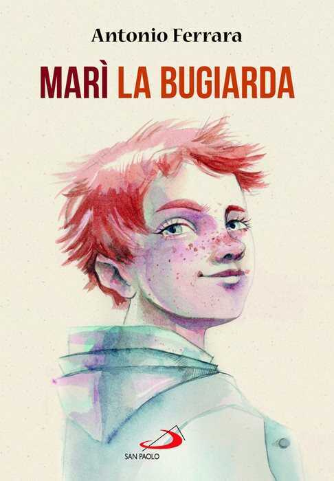 Marì la bugiarda — Antonio Ferrara