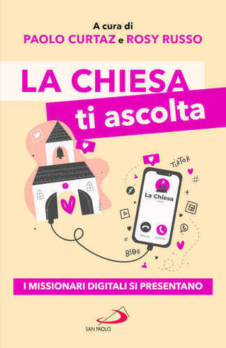 Chiesa ti ascolta. I missionari digitali si presentano