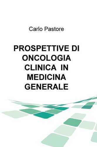 Prospettive di oncologia clinica in medicina generale