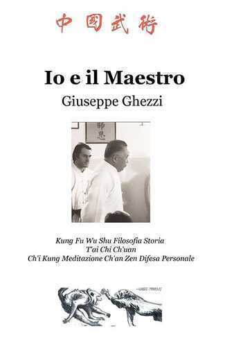 Io e il Maestro — Giuseppe Ghezzi