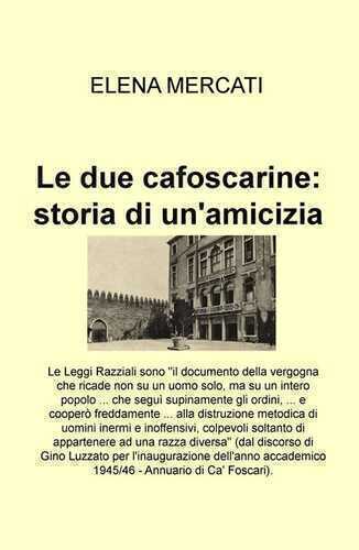 Le due cafoscarine: storia di un'amicizia