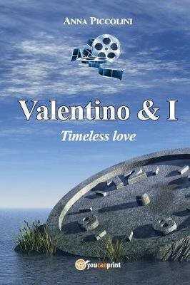 Valentino & I. Timeless love