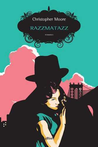 Razzmatazz — Christopher Moore