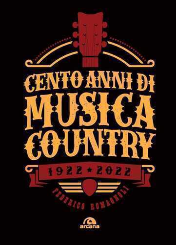 Cento anni di musica country 1922-2022