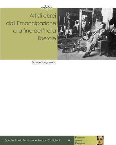 Artisti ebrei dall’Emancipazione alla fine dell’Italia liberale