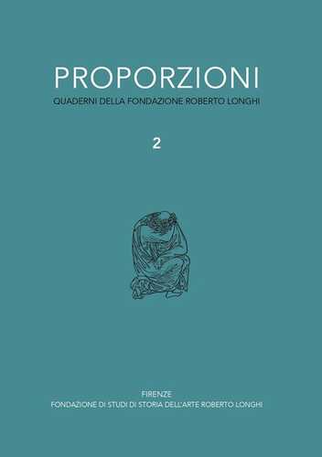 Proporzioni. Quaderni della fondazione Roberto Longhi. Vol. 2