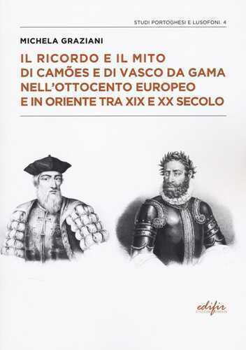 Il ricordo e il mito di Camões e di Vasco da Gama nell'Ottocento europeo e in oriente tra XIX e XX secolo