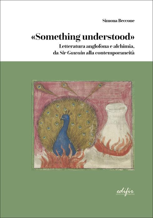 «Something understood». Letteratura inglese e alchimia, da Sir Gawain alla contemporaneità