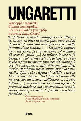 Giuseppe Ungaretti. Pittura cosmopolita. Scritti sull'arte 1910-1969