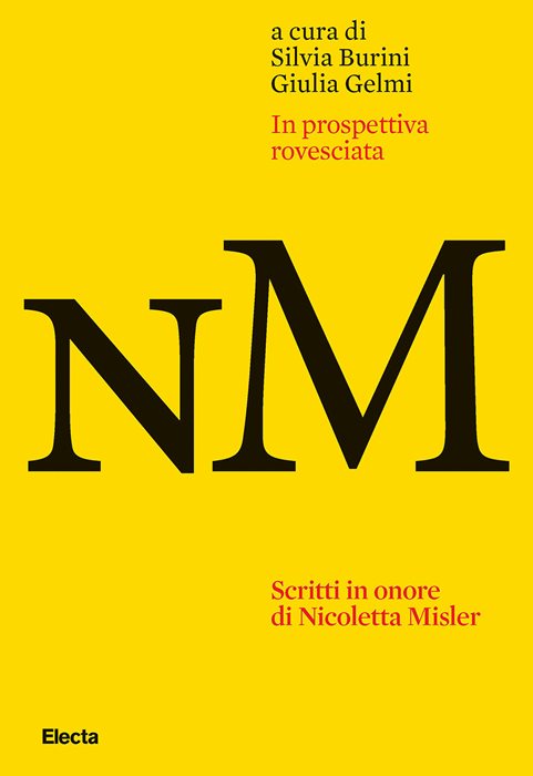 In prospettiva rovesciata. Scritti in onore di Nicoletta Misler. Ediz. italiana, inglese e russa