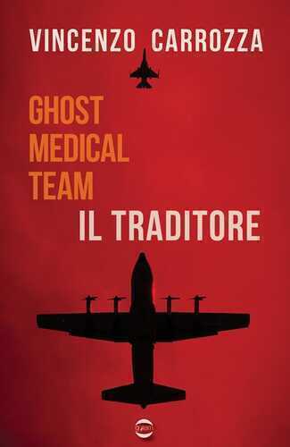Il traditore. Ghost Medical Team