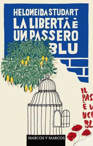 La libertà è un passero blu. Nuova ediz.