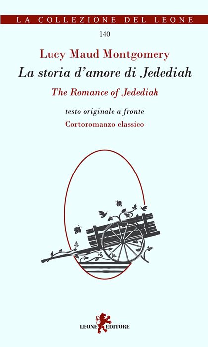 La storia d'amore di Jedediah-The romance of Jedediah — Lucy Maud Montgomery