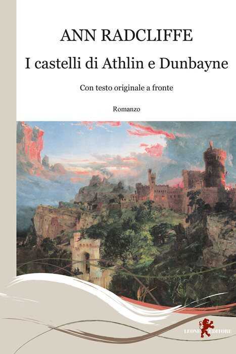 I castelli di Athlin e Dunbayne. Con testo originale a fronte — Ann Radcliffe