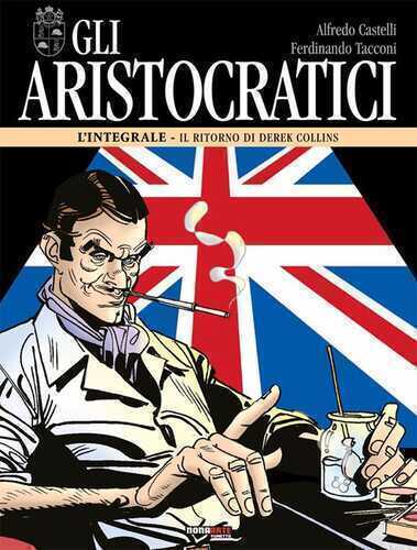 Gli aristocratici. L'integrale. Vol. 12: Il ritorno di Derek Collins