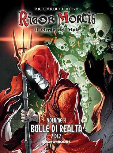 Rigor Mortis. Il genio del male. Vol. 4: Bolle di realtà 2/2