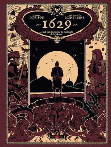 1629... O dell'orrida vicenda dei naufraghi della Jakarta. Vol. 2: L' isola rossa