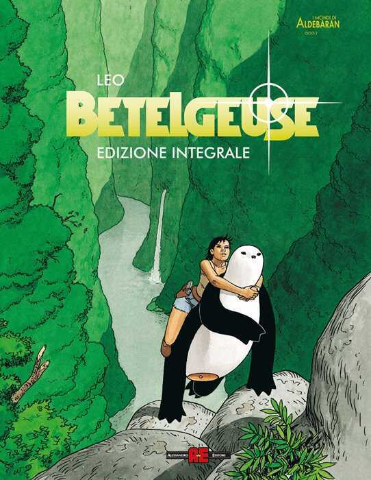 Bételgeuse. Ediz. integrale deluxe