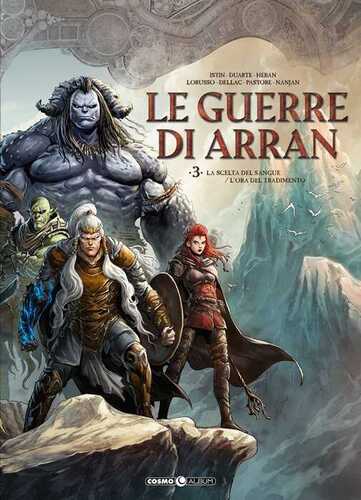 Le guerre di Arran. Vol. 3: La scelta del sangue-L'ora del tradimento