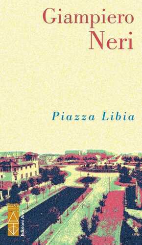Piazza Libia — Giampiero Neri