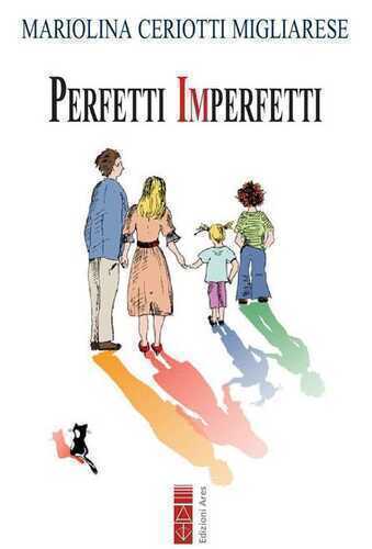 Perfetti imperfetti — Mariolina Ceriotti Migliarese