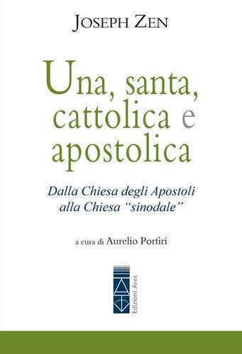 Una, santa, cattolica e apostolica. Dalla Chiesa degli apostoli alla Chiesa «sinodale»