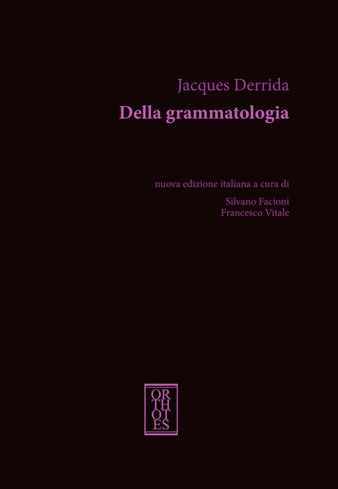 Della grammatologia. Nuova ediz.