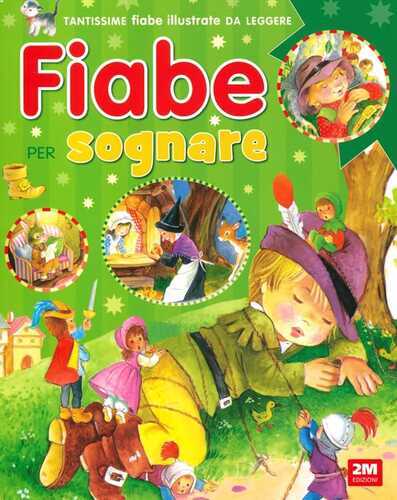 Fiabe per sognare. Ediz. a colori