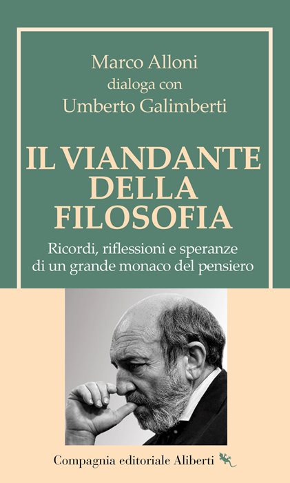 Il viandante della filosofia. Ricordi, riflessioni e speranze di un grande monaco del pensiero