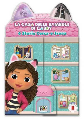Libro casetta. Sei storie cerca-e-trova. La casa delle bambole di Gabby. Ediz. a colori