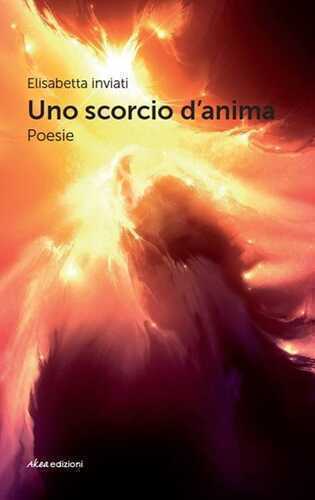 Uno scorcio d'anima — Elisabetta Inviati