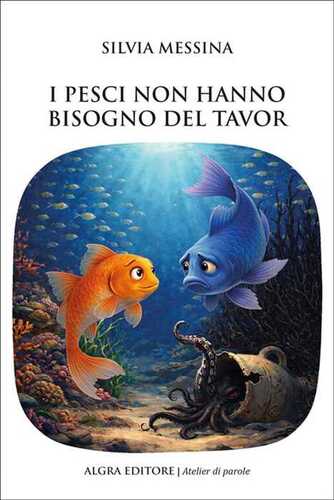 I pesci non hanno bisogno del tavor