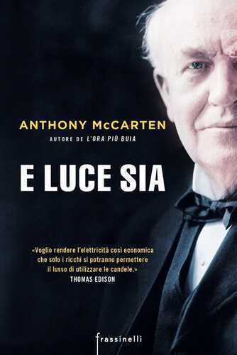 E luce sia — Anthony Mccarten