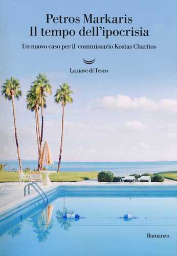 Il tempo dell'ipocrisia. Un nuovo caso per il commissario Kostas Charitos