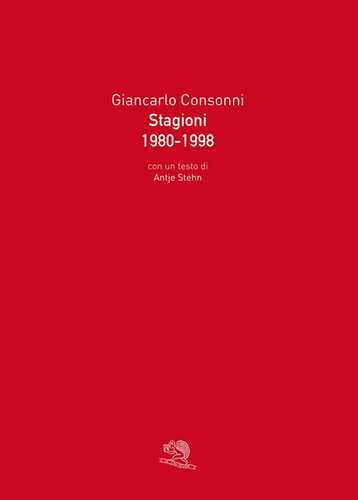 Stagioni 1980-1998. Ediz. illustrata