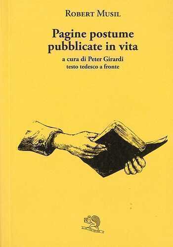 Pagine postume pubblicate in vita. Testo tedesco a fronte