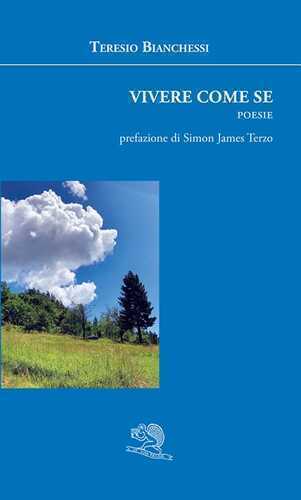Vivere come se — Teresio Bianchessi