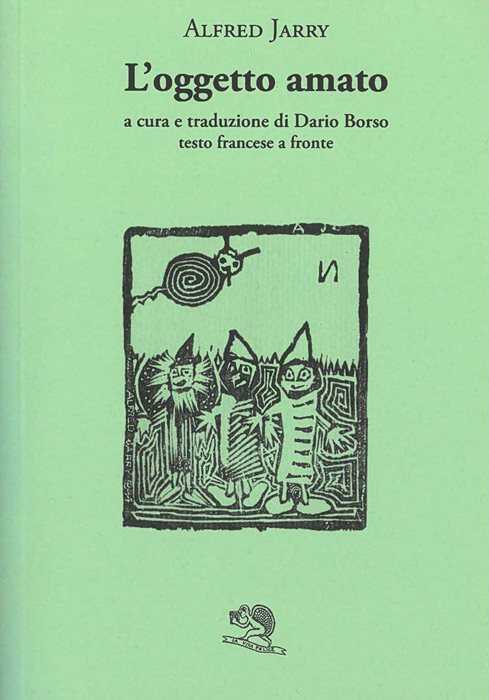 L'oggetto amato. Testo francese a fronte