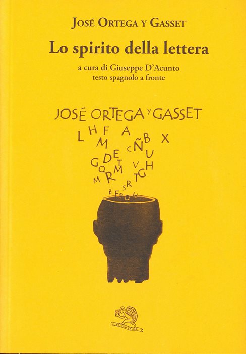 Lo spirito della lettera. Testo spagnolo a fronte