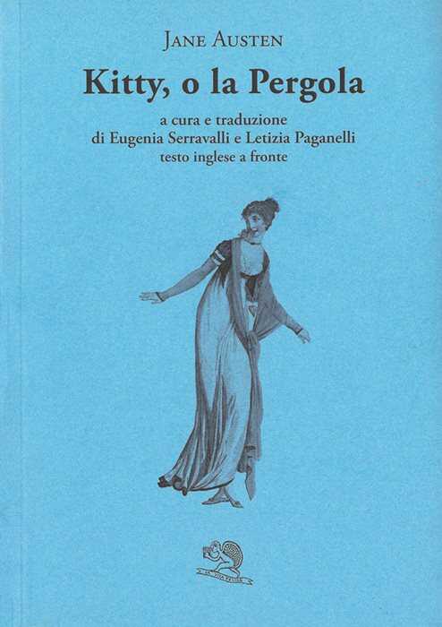 Kitty o la pergola. Testo inglese a fronte