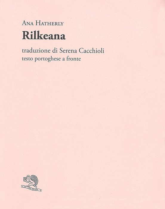 Rilkeana. Testo portoghese a fronte