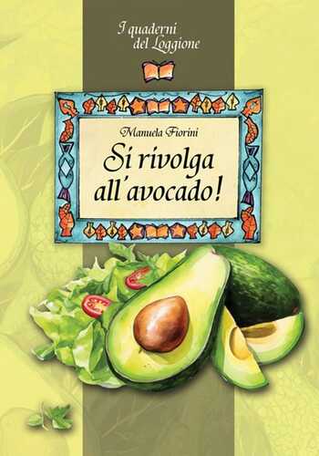 Si rivolga all'avocado!