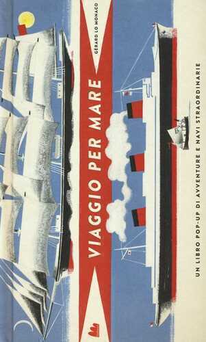 Viaggio per mare. Libro pop-up — Gerard Lo Monaco