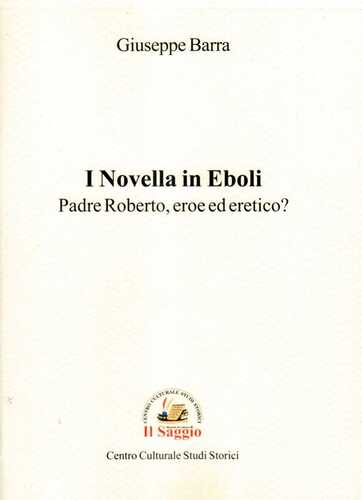 I Novella in Eboli. Padre Roberto, eroe ed eretico?
