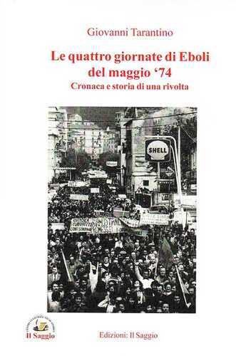 Le quattro giornate di Eboli del maggio '74. Cronaca e storia di una rivolta