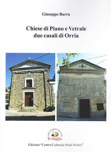 Chiese di Piano e Vetrale due casali di Orria