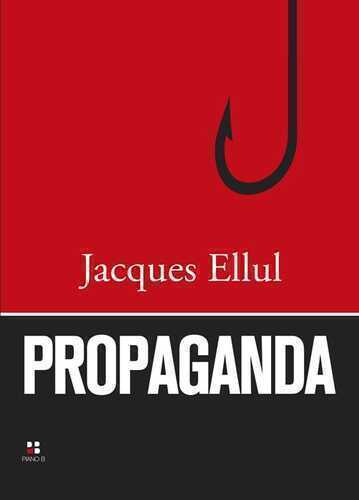 Propaganda — Jacques Ellul