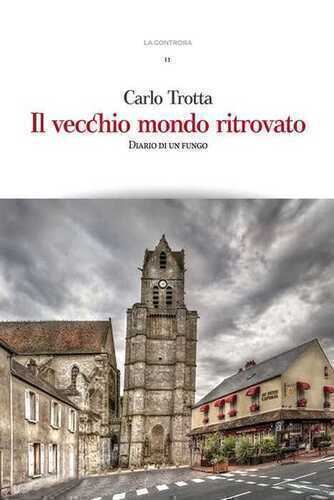 Il vecchio mondo ritrovato. Diario di un fungo