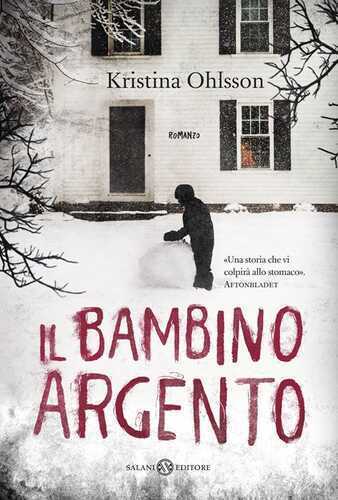 Il bambino argento — Kristina Ohlsson